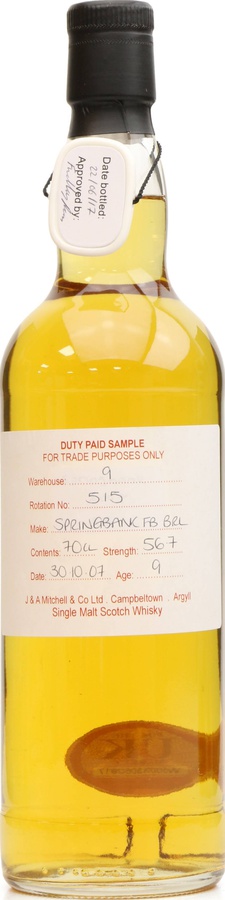 Springbank 2007 Duty Paid Sample For Trade Purposes Only Fresh Bourbon Barrel Rotation 515 56.7% 700ml