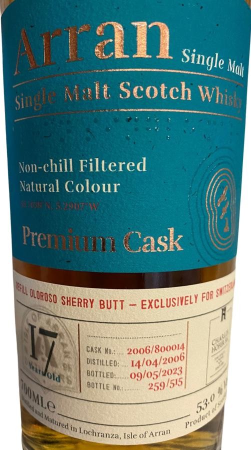 Arran 2006 Premium Cask Refill Oloroso Sherry Butt Charles Hofer Switzerland 53% 700ml