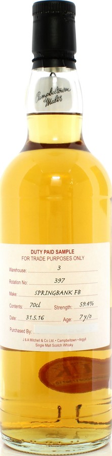 Springbank 2016 Duty Paid Sample For Trade Purposes Only Fresh Bourbon 59.4% 700ml