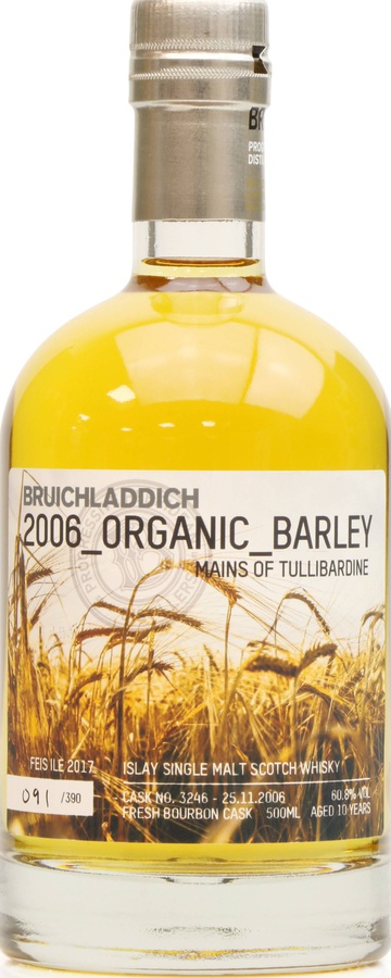 Bruichladdich 2006 Organic Barley Mains of Tullibardine 10yo Fresh Bourbon Cask #3246 Feis Ile 2017 60.8% 500ml